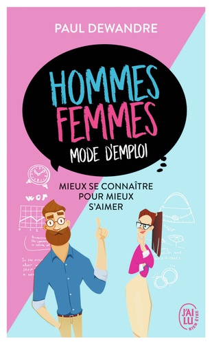 Hommes-femmes : mode d'emploi. Mieux se connaître pour mieux s'aimer - Occasion