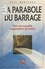 LA PARABOLE DU BARRAGE.. Vers une nouvelle organisation du travail