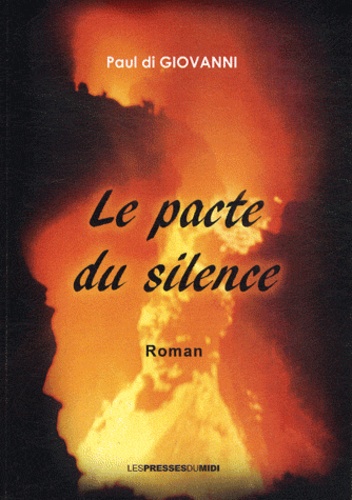 Paul Di Giovanni - Le pacte du silence.