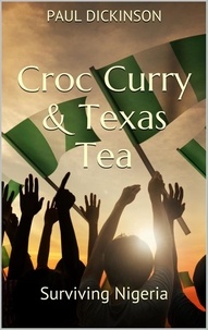  Paul Dickinson - Croc Curry &amp; Texas Tea.