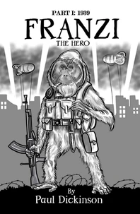 Franzi The Hero: Part I - 1939