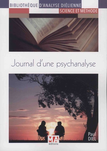 Paul Diel - Journal dune psychanalyse.