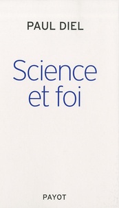 Paul Diel - Science et foi.