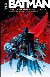 Paul Dini et Peter Milligan - Batman  : La résurection de Ra's al Ghul.
