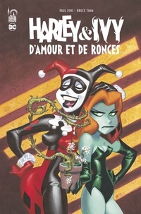 Paul Dini et Bruce Timm - Harley & Ivy - D'amour & de ronces.