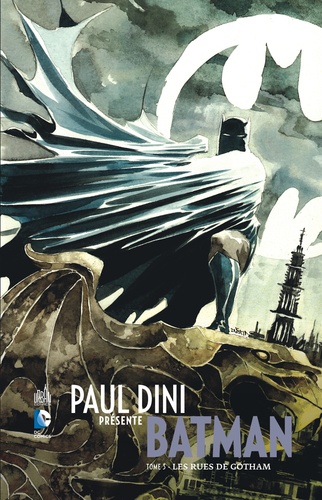 Paul Dini présente Batman Tome 3 Les rues de Gotham