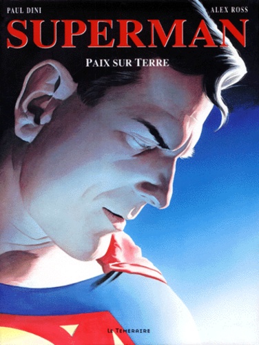 Paul Dini et Nelson Alexander Ross - Superman  : Paix sur Terre.
