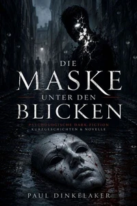 Die Maske unter den Blicken