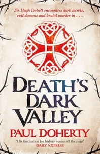 Paul Doherty - Death's Dark Valley (Hugh Corbett 20).