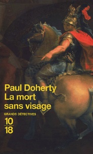 Paul Doherty - La mort sans visage.