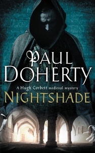 Paul Doherty - Nightshade (Hugh Corbett Mysteries, Book 16) - A thrilling medieval mystery of murder and stolen treasure.