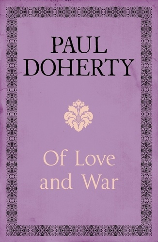 Of Love and War. A compelling mystery of the aftermath of the Great War