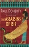 Paul Doherty - The Assassins of Isis.