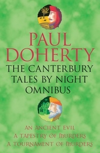 Paul Doherty - The Canterbury Tales By Night Omnibus - Three gripping medieval mysteries.