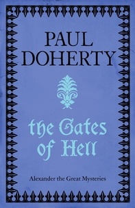 Paul Doherty - The Gates of Hell (Telamon Triology, Book 3) - A thrilling mystery of murder and adventure.