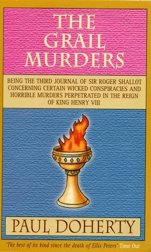The Grail Murders (Tudor Mysteries, Book 3). A thrilling Tudor mystery of murder, intrigue and hidden treasure