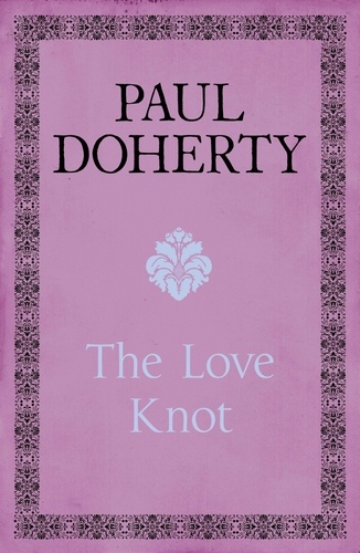 The Love Knot. The tale of one of history's greatest love affairs