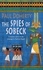The Spies of Sobeck (Amerotke Mysteries, Book 7). Murder and intrigue from Ancient Egypt