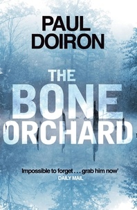 Paul Doiron - The Bone Orchard.