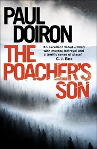 Paul Doiron - The Poacher's Son.