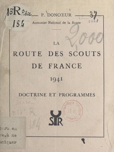 La route des Scouts de France 1941. Doctrine et programmes