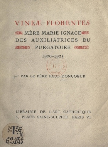 Vineæ Florentes, Mère Marie-Ignace des Auxiliatrices du Purgatoire, 1900-1923