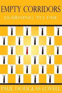 Empty Corridors: Learning to Fail