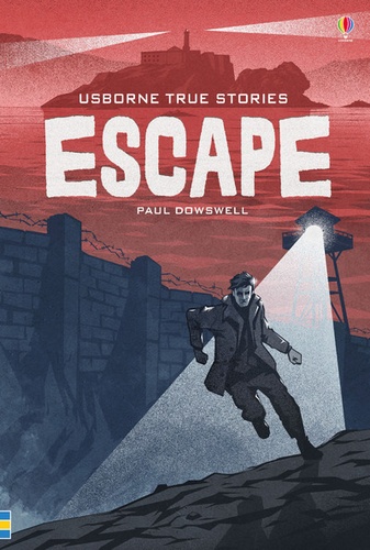 Paul Dowswell - True stories of escape.