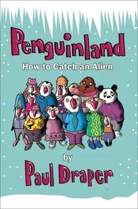 Penguinland: How to Catch an Alien