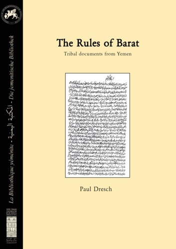 The rules of Barat. Tribal documents from Yemen. Texts and translation