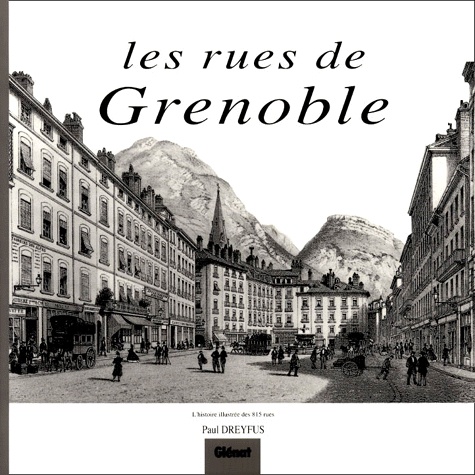 Paul Dreyfus - Les Rues De Grenoble.