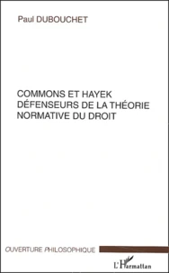 Commons et Hayek défenseurs de la théorie normative du droit
