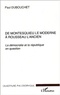 Paul Dubouchet - De Montesquieu le moderne à Rousseau l'ancien. - La démocratie et la république en question.