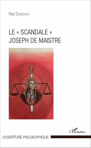 Le "scandale" Joseph de Maistre