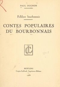 Paul Duchon - Contes populaires du Bourbonnais - Folklore bourbonnais.