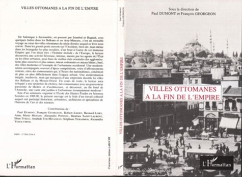 Paul Dumont et François Georgeon - Villes ottomanes à la fin de l'Empire.