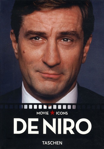 Paul Duncan et James Ursini - De Niro.