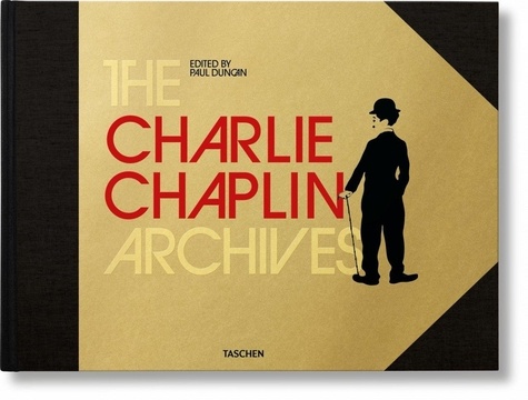 Paul Duncan - The Charlie Chaplin Archives - Avec Les archives Charlie Chaplin.