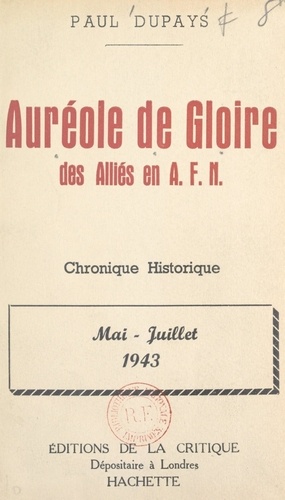 Auréole de gloire des Alliés en A.F.N.. Mai-juillet 1943