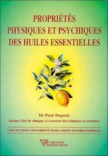 Proprietes Physiques Et Psychiques Des Huiles Essentielles