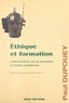 Paul Dupouey et Jacques Delors - Éthique et formation - L'intervention sur la personne et autres problèmes.