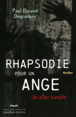 Paul Durand Degranges - Rhapsodie pour un ange.