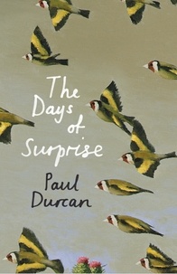 Paul Durcan - The Days of Surprise.