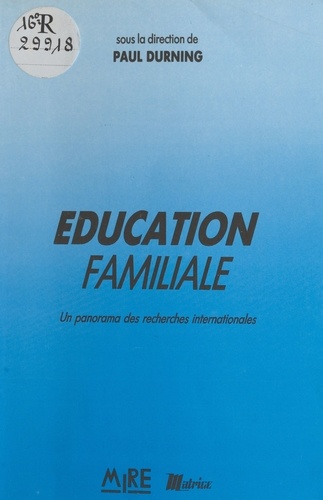 Éducation familiale. Un panorama des recherches internationales