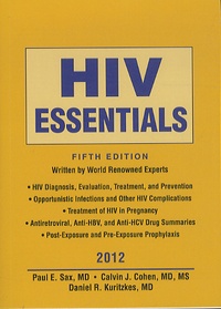 Paul E. Sax et Calvin J. Cohen - HIV Essentials 2012.