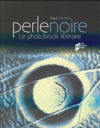 Paul Edwards - Perle noire - Le photobook littéraire.