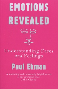 Paul Ekman - Emotions Revealed - Understanding Faces and Feelings.
