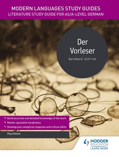Modern Languages Study Guides: Der Vorleser. Literature Study Guide for AS/A-level German