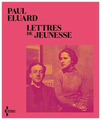 Paul Eluard - Lettres de jeunesse.