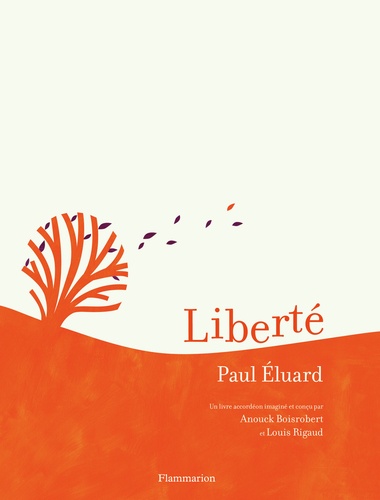 Paul Eluard et Anouck Boisrobert - Liberté.
